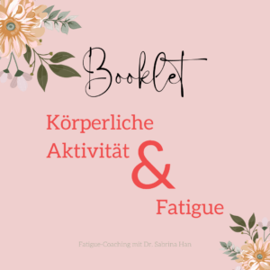 Körperliche Aktivität & Fatigue Booklet